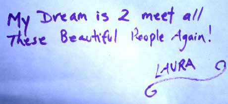 my dream is 2 meet all these beautiful people again