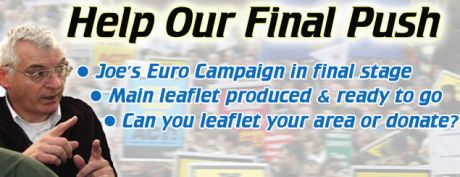 To help Joe's campaign in the final days log on to www.joehiggins.eu/help-out